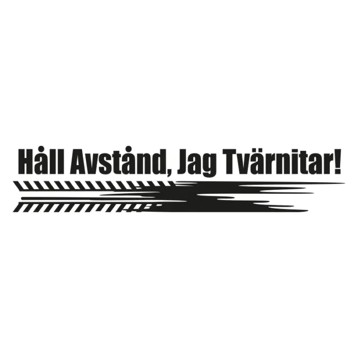 Håll-Avstånd-jag-tvärnitar